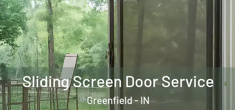 Sliding Screen Door Service Greenfield - IN